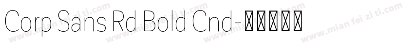 Corp Sans Rd Bold Cnd字体转换